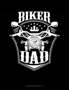 Paperback Biker Dad: Storyboard Notebook 1.85:1 Book