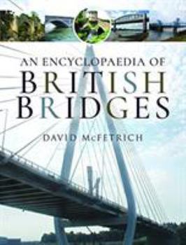 Hardcover An Encyclopaedia of British Bridges Book