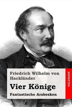 Paperback Vier K?nige: Fantastische Arabesken [German] Book
