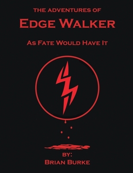 Paperback The Adventures of Edge Walker: As Fate Would Have It Book