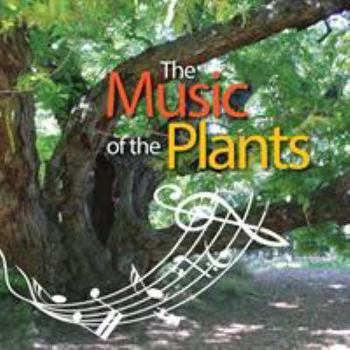 Paperback The Music of the Plants Book