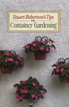 Paperback Stuart Robertson's Tips on Container Gardening Book