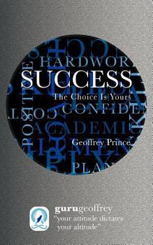 Paperback Success the Choice Is Yours Book