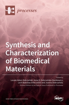 Hardcover Synthesis and Characterization of Biomedical Materials Book