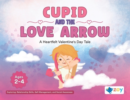 Paperback Cupid and the Love Arrow: A Heartfelt Valentine's Day Tale Book