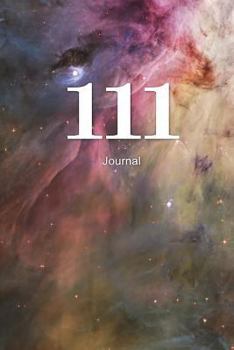 Paperback 111 Journal: Angel Number Writing Notebook 100 Lined Pages 6x9 Spiritual Guidance Number Book