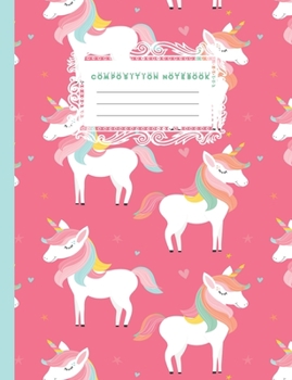 Paperback Composition Notebook: Cute Unicorn Kids Blank Lined Writing Journal, Wide Ruled Notepad for Young Children and Teenagers, Girls Adorable Dai Book