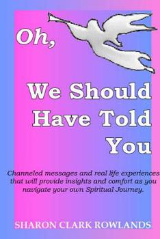 Paperback Oh, We Should Have Told You Book