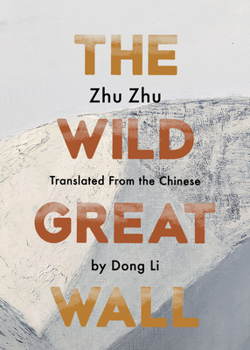 Paperback The Wild Great Wall Book