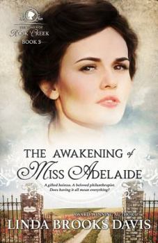 Paperback The Awakening of Miss Adelaide: The Women of Rock Creek - Book 3 Book