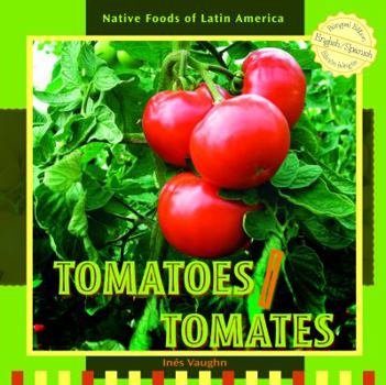Library Binding Tomatoes / Tomates [Spanish] Book