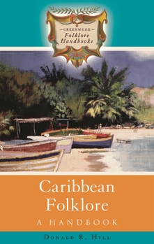 Hardcover Caribbean Folklore: A Handbook Book