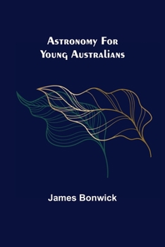 Paperback Astronomy for Young Australians Book