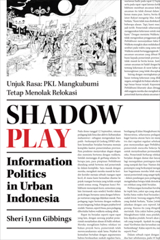 Paperback Shadow Play: Information Politics in Urban Indonesia Book