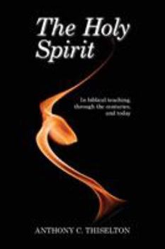 Paperback The Holy Spirit: In Biblical Teaching, Through The Centuries And Today Book