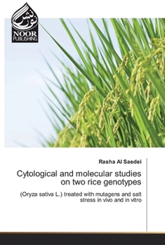 Paperback Cytological and molecular studies on two rice genotypes Book