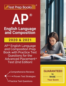 Paperback AP English Language and Composition 2020 and 2021: AP English Language and Composition Prep Book with Practice Test Questions for the Advanced Placeme Book