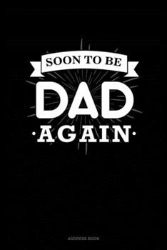 Soon To Be Dad Again: Address Book
