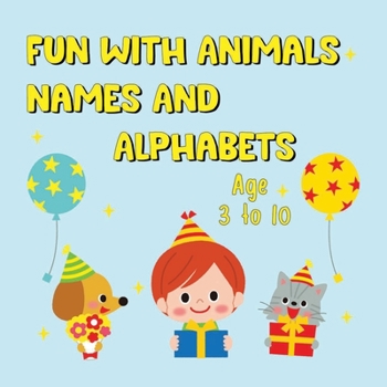 Paperback Fun With Animals Names And Alphabets: Reading Book For Kids Book