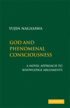 Hardcover God and Phenomenal Consciousness Book