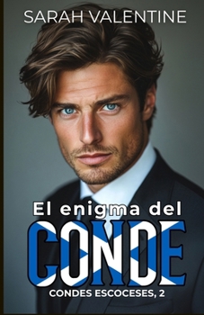 Paperback El enigma del conde: Una inolvidable historia de amor en las Highlands escocesas [Spanish] Book