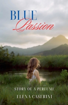 Paperback Blue Passion Story of a Perfume Book
