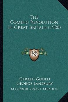 Paperback The Coming Revolution In Great Britain (1920) Book