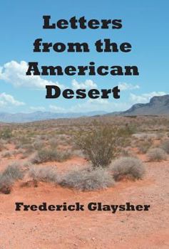 Hardcover Letters from the American Desert: Signposts of a Journey, a Vision Book