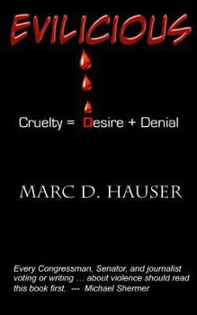 Paperback Evilicious: Cruelty = Desire + Denial Book