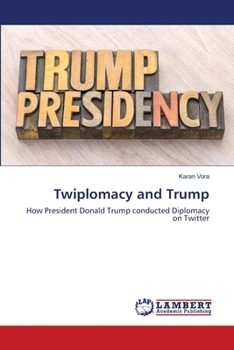 Paperback Twiplomacy and Trump Book