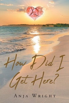Paperback How Did I Get Here? Book