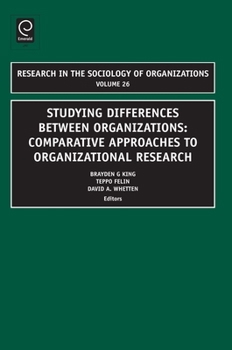 Hardcover Studying Differences Between Organizations: Comparative Approaches to Organizational Research Book