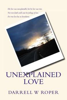 Paperback Unexplained Love Book