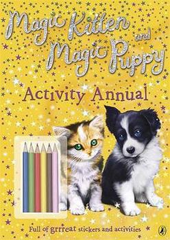 Paperback Magic Kitten and Magic Puppy Activity Annual Book