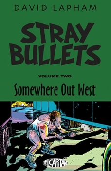 Stray Bullets Volume 2: Somewhere Out West - Book  of the Stray Bullets (Single Issues)