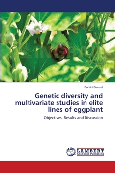 Paperback Genetic diversity and multivariate studies in elite lines of eggplant Book