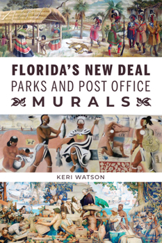 Paperback Florida's New Deal Parks and Post Office Murals Book