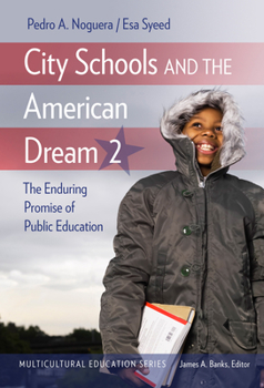 Paperback City Schools and the American Dream 2: The Enduring Promise of Public Education Book