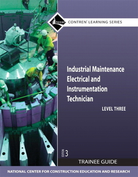 Paperback Industrial Maintenance Electrical & Instrumentation Trainee Guide, Level 3 Book