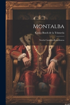 Paperback Montalba; Novela Catalano-rossellonesa [Catalan] Book
