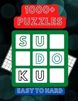 Paperback 1000+ Sudoku Puzzles Easy to Hard: Sudoku puzzle book for adults With Full Solutions Book