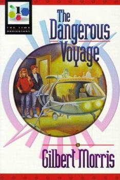 The Dangerous Voyage - Book #1 of the Time Navigators