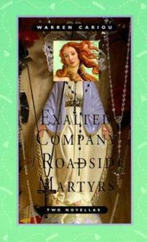 Paperback The Exalted Company of Roadside Martyrs Book