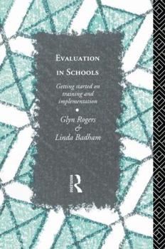 Hardcover Evaluation in Schools: Getting Started with Training and Implementation Book