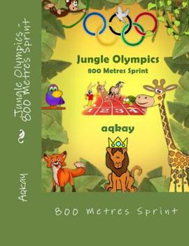 Paperback Jungle Olympics - 800 Metres Sprint Book