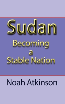 Paperback Sudan: Becoming a Stable Nation Book