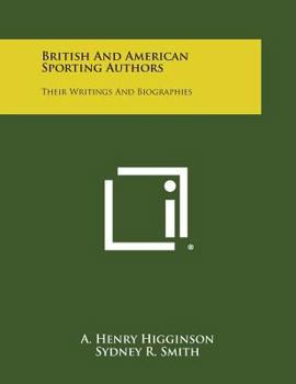 Paperback British and American Sporting Authors: Their Writings and Biographies Book