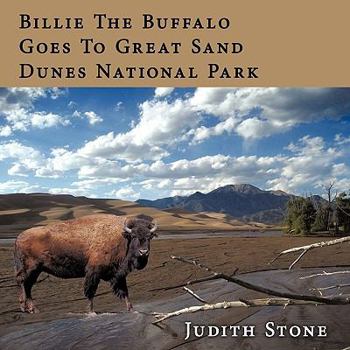 Paperback Billie the Buffalo Goes to Great Sand Dunes National Park Book
