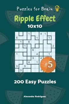 Paperback Puzzles for Brain - Ripple Effect 200 Easy Puzzles 10x10 vol. 5 Book