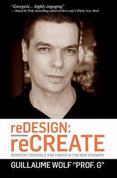 Paperback Redesign: Recreate: Reinvent Yourself and Thrive in the New Economy Book